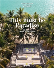 Buy This Must be Paradise: Conscious Travel Inspirations