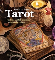 Buy How to Read Tarot: Profiles, Guided Exercises & Reference Charts