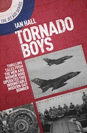 Buy Tornado Boys: Thrilling Tales from the Men and Women Who Have Operated This Indomitable Modern-Day B