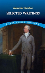 Buy Selected Writings: Alexander Hamilton