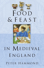 Buy Food and Feast in Medieval England