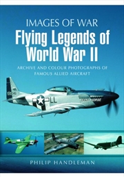 Buy Flying Legends of World War Ii (Images of War Series)