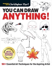 Buy You Can Draw Anything! 50+ Essential Art Techniques for the Aspiring Artist