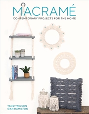 Buy Macrame - Contemporary Projects for the Home