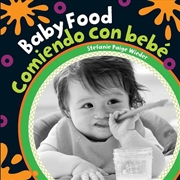 Buy Baby Food / Comiendo Con Bebe (English and Spanish Edition)