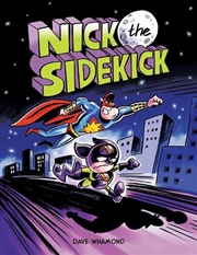 Buy Nick the Sidekick