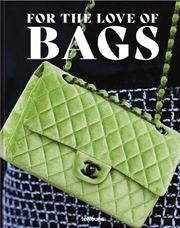 Buy For the Love of Bags