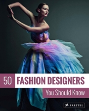 Buy 50 Fashion Designers You Should Know