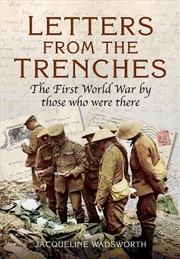 Buy Letters from the Trenches - The First World War by Those Who Were There