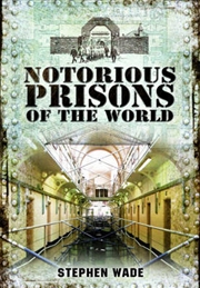 Buy Notorious Prisons of the World