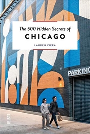 Buy 500 Hidden Secrets of Chicago