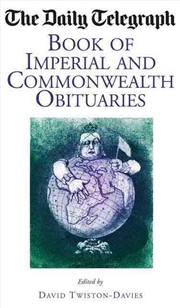 Buy Daily Telegraph Book of Imperial and Commonwealth Obituaries