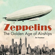 Buy Zeppelins - The Golden Age of Airships