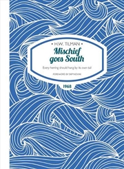 Buy Mischief Goes South - Every Herring Should Hang by its Own Tail