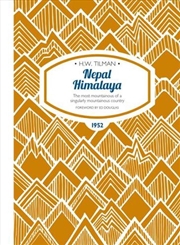 Buy Nepal Himalaya - The Most Mountainous of a Singularly Mountainous Country