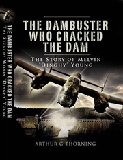 Buy Dambuster Who Cracked the Dam, The - the Story of Melvin 'dinghy' Young