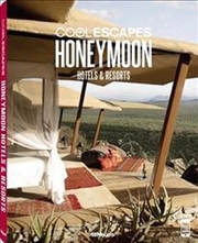 Buy Cool Escapes - Honeymoon Hotels and Resorts