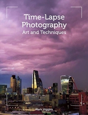 Buy Time-Lapse Photography - Art and Techniques