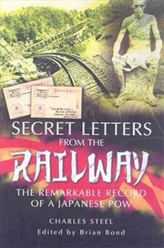 Buy Secret Letters from the Railway - The Remarkable Record of a Japanese Pow