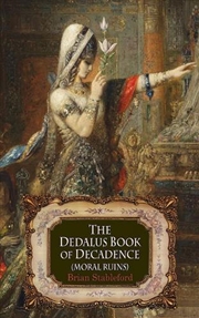 Buy Dedalus Book of Decadence (Moral Ruins)