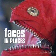 Buy Faces in Places - Photos of Faces in Everyday Places