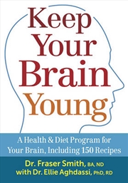 Buy Keep Your Brain Young - A Health and Diet Program for Your Brain, including 150 Recipes