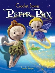 Buy Crochet Stories - J. M. Barrie's Peter Pan