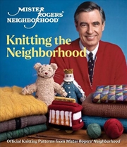 Buy Mister Rogers' Neighborhood - A Beautiful Knit in the Neighborhood - Official Knitting Patterns from