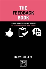 Buy Feedback Book - 50 Ways To Motivate and Improve the Performance of Your People