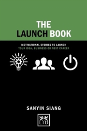 Buy Launch Book - Motivational Stories to Launch Your Idea, Business or Next Career