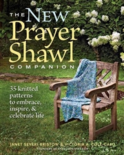 Buy New Prayer Shawl Companion - 35 Knitted Patterns to Embrace Inspire & Celebrate Life