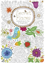 Buy Secret Places - Adventures in Ink and Imagination