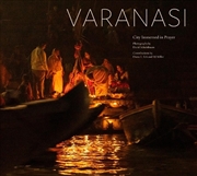 Buy Varanasi - City Immersed in Prayer