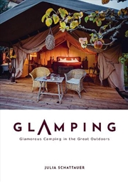 Buy Glamping - Glamorous Camping in the Great Outdoors