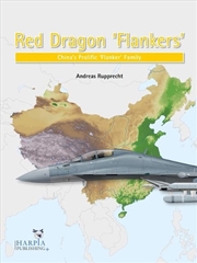 Buy Red Dragon 'Flankers' - China's Prolific 'Flanker' Family