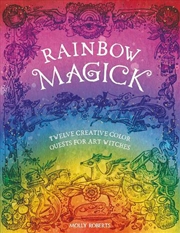 Buy Rainbow Magick - Twelve Creative Color Quests for Art Witches