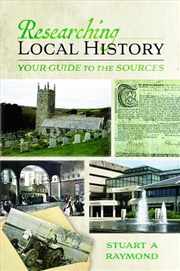 Buy Researching Local History - Your Guide to the Sources