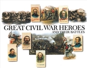 Buy Great Civil War Heroes and Their Battles