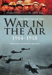 Buy History of the War in the Air 1914-1918 - Illustrated Edition