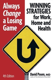 Buy Always Change a Losing Game - Winning Strategies for Work, for Home and for Your Health