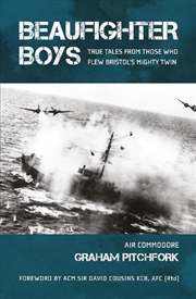 Buy Beaufighter Boys - True Tales from those who flew Bristol's Mighty Twin