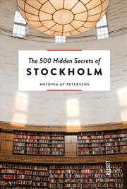 Buy 500 Hidden Secrets of Stockholm