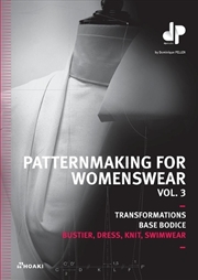 Buy Patternmaking for Womenswear, Vol 3 - Basic Bodices and Sleeves, Bustiers, Dresses, Knitwear and Swi