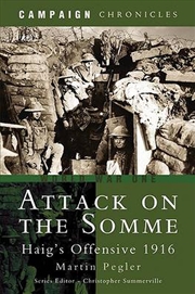 Buy Attack on the Somme - Haig's Offensive 1916