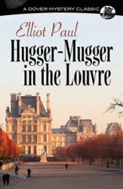 Buy Hugger-Mugger in the Louvre