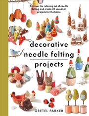 Buy Decorative Needle Felting Projects