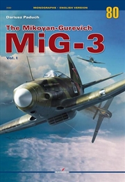 Buy Mikoyan-Gurevich MiG-3 Vol. I