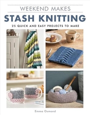 Buy Weekend Makes - Stash Knitting