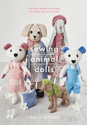 Buy Sewing Animal Dolls - Heirloom Patterns to Make for Daisy and Her Friends