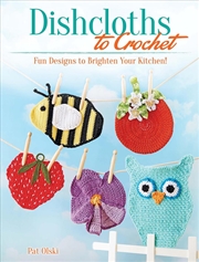 Buy Dishcloths to Crochet - Fun Designs to Brighten Your Kitchen!